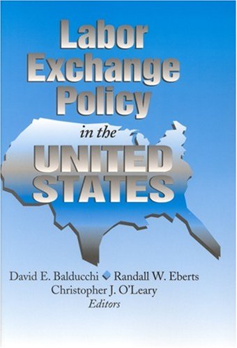Stock image for Labor Exchange Policy in the United States for sale by Wonder Book