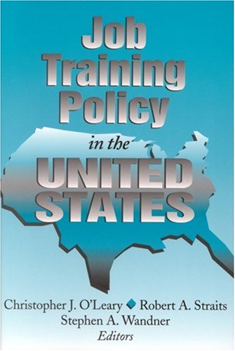 Beispielbild fr Job Training Policy in the United States zum Verkauf von Better World Books