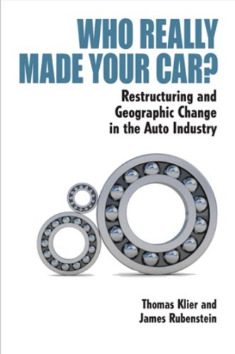 9780880993333: Who Really Made Your Car?: Restructuring and Geographic Change in the Auto Industry