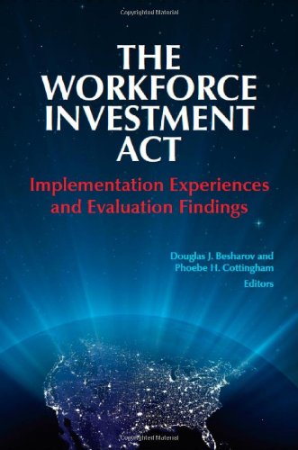 Imagen de archivo de The Workforce Inivestment Act: Implementation Experiences and Evaluation Findings a la venta por Textbooks_Source