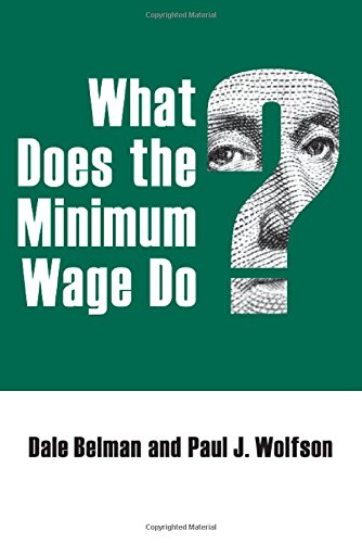 9780880994569: What Does the Minimum Wage Do?