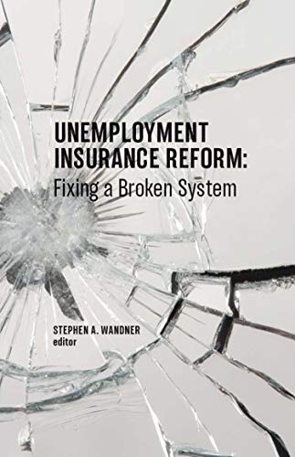 Stock image for Unemployment Insurance Reform: Fixing a Broken System for sale by SecondSale