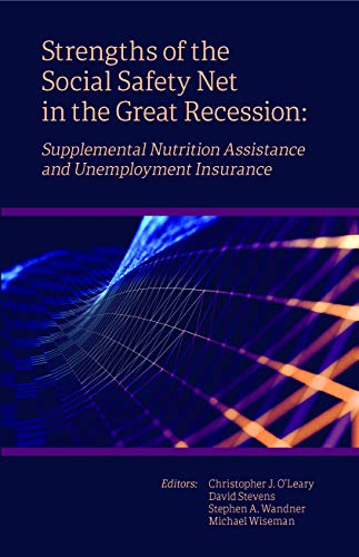 Imagen de archivo de Strengths of the Social Safety Net in the Great Recession: Supplemental Nutrition Assistance and Unemployment Insurance a la venta por Wonder Book