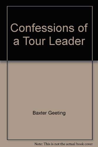 Imagen de archivo de Confessions of a tour leader a la venta por Irish Booksellers