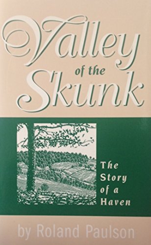Imagen de archivo de Valley of the Skunk: The Story of a Haven a la venta por HPB-Ruby