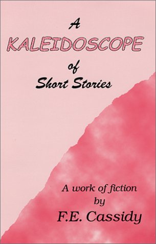 Beispielbild fr A Kaleidoscope of Short Stories zum Verkauf von Better World Books: West