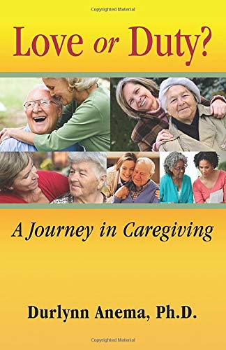9780881001600: Love or Duty?: A Journey in Caregiving