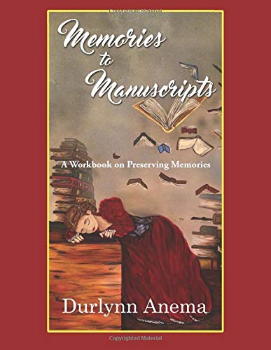 Stock image for Memories to Manuscripts: A Workbook on Preserving Memories for sale by Revaluation Books