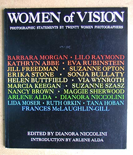 Stock image for Women of Vision: Photographic Statements by Twenty Women Photographers for sale by ANARTIST