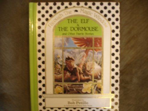 Beispielbild fr The Elf and the Dormouse and Other Fairy Tales: A Collection of Fairy Tale Verse zum Verkauf von Wonder Book