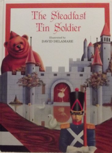 9780881010770: The Steadfast Tin Soldier (Unicorn Fairytale Classics S.)