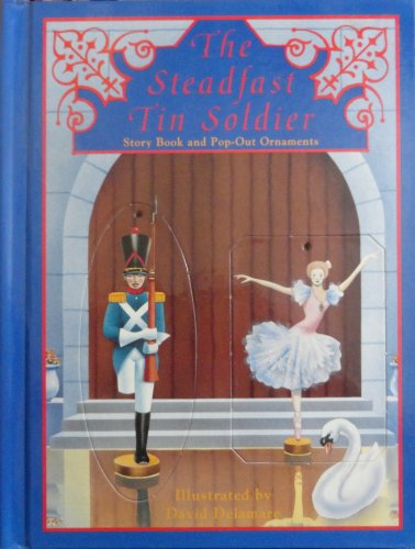 Beispielbild fr Steadfast Tin Soldier: Story Book and Pop-Out Ornaments zum Verkauf von THE OLD LIBRARY SHOP