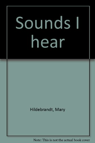 Stock image for Sounds I Hear for sale by Virginia Martin, aka bookwitch
