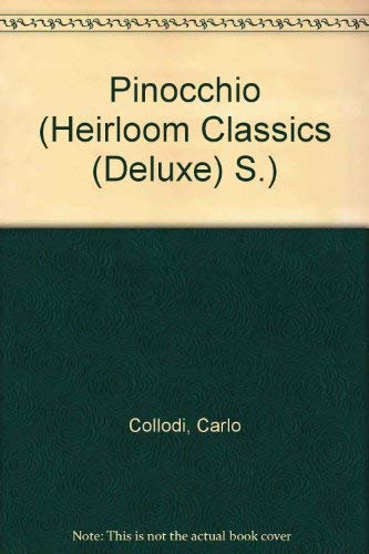 Pinocchio (Heirloom Classics (Deluxe))