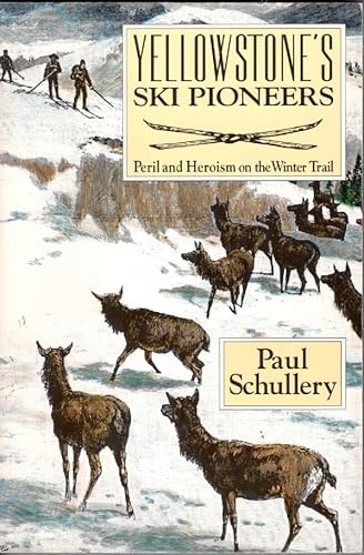 Beispielbild fr Yellowstones Ski Pioneers zum Verkauf von WorldofBooks