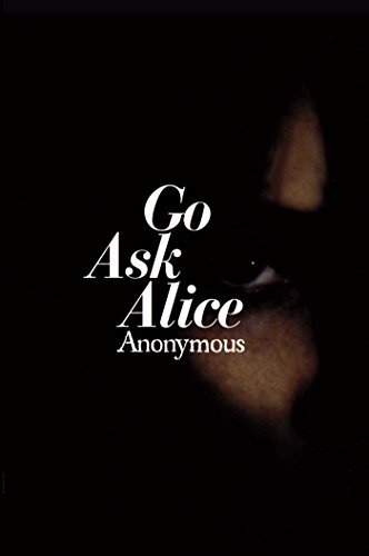 9780881030228: Go Ask Alice