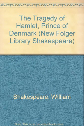 Stock image for The Tragedy of Hamlet, Prince of Denmark (New Folger Library Shakespeare) for sale by Better World Books: West