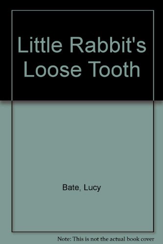 Stock image for Little Rabbit's Loose Tooth for sale by ThriftBooks-Atlanta