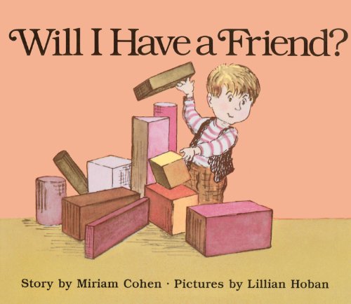 Beispielbild fr Will I Have a Friend? zum Verkauf von ThriftBooks-Atlanta
