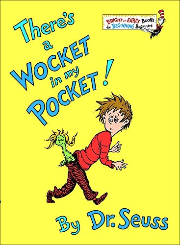 Stock image for There's A Wocket In My Pocket! (Turtleback School & Library Binding Edition) (Bright & Early Books) for sale by Ergodebooks
