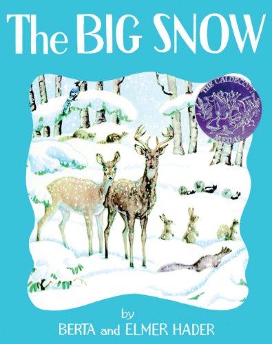 Beispielbild fr The Big Snow (Turtleback School & Library Binding Edition) zum Verkauf von ThriftBooks-Atlanta
