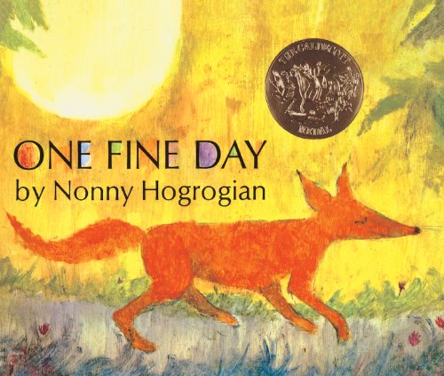 One Fine Day (Turtleback School & Library Binding Edition) (9780881036558) by Hogrogian, Nonny