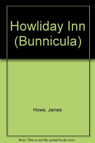 9780881036596: Howliday Inn (Bunnicula)