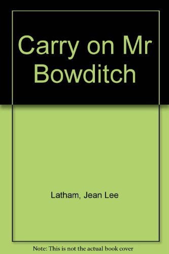 Beispielbild fr Carry on, Mr. Bowditch zum Verkauf von Better World Books