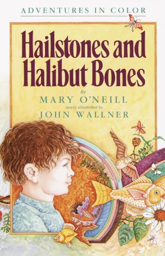 Beispielbild fr Hailstones and Halibut Bones: Adventures in Color zum Verkauf von ThriftBooks-Dallas