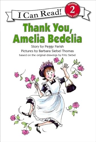 9780881039108: Thank You, Amelia Bedelia (I Can Read Books: Level 2)