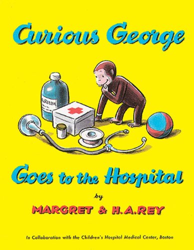 Imagen de archivo de Curious George Goes To The Hospital (Turtleback School & Library Binding Edition) a la venta por Irish Booksellers
