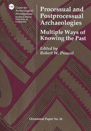 9780881040746: Processual and Postprocessual Archaeologies: Multiple Ways of Knowing the Past (Center for Archaeological Investigations, Occasional Papers, No. 10)