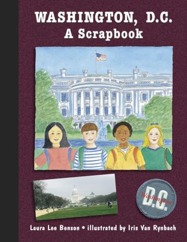 Stock image for Washington, D.C.: A Scrapbook for sale by Wonder Book