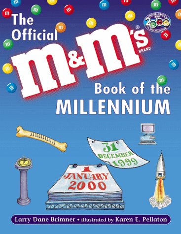 Stock image for The Official M&M's Book of the Millennium for sale by SecondSale