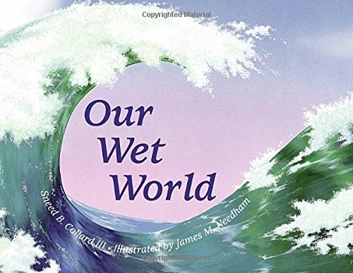 Imagen de archivo de Our Wet World a la venta por Better World Books