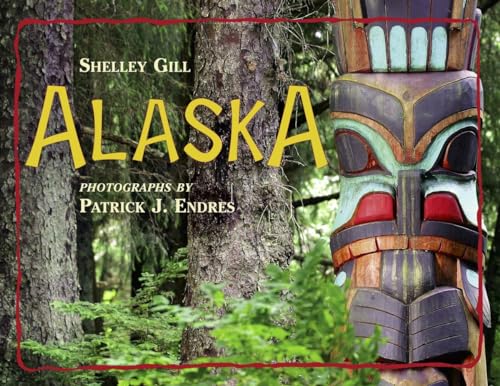 Alaska (9780881062939) by Gill, Shelley