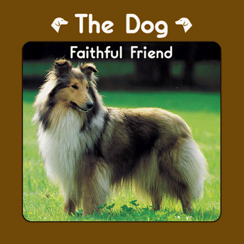 Beispielbild fr Dog : Faithful Friend zum Verkauf von Better World Books Ltd