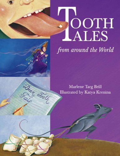 Beispielbild fr Tooth Tales from Around the World zum Verkauf von Better World Books