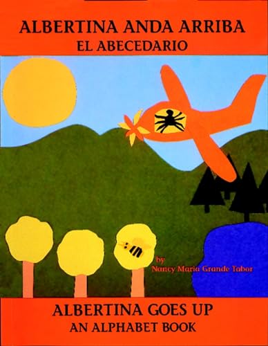 Beispielbild fr Albertina anda arriba: el abecedario / Albertina Goes Up: An Alphabet Book (Charlesbridge Bilingual Books) zum Verkauf von SecondSale
