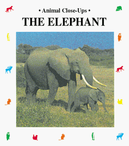 Imagen de archivo de The Elephant (Animal Close-Ups) a la venta por Wonder Book
