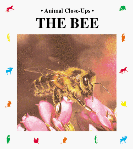 Beispielbild fr The Bee : Friend of the Flowers zum Verkauf von Better World Books