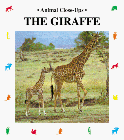 Stock image for The Giraffe : A Living Tower for sale by Better World Books