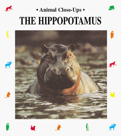 9780881064339: The Hippopotamus (Animal Close-Ups)