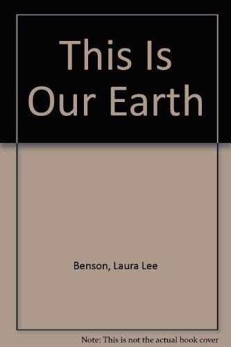 Imagen de archivo de This Is Our Earth a la venta por Redbrick Books