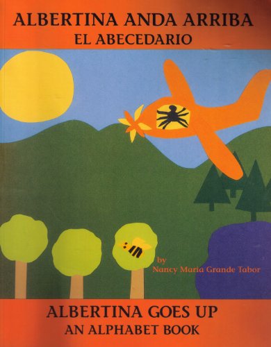 9780881066388: Albertina Anda Arriba: El Abecedario/Albertina Goes Up : An Alphabet Book