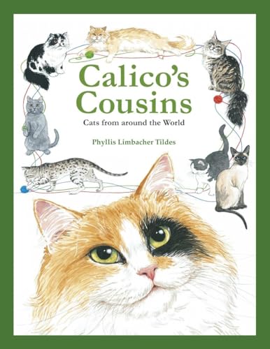 Beispielbild fr Calico's Cousins : Cats from Around the World zum Verkauf von Better World Books