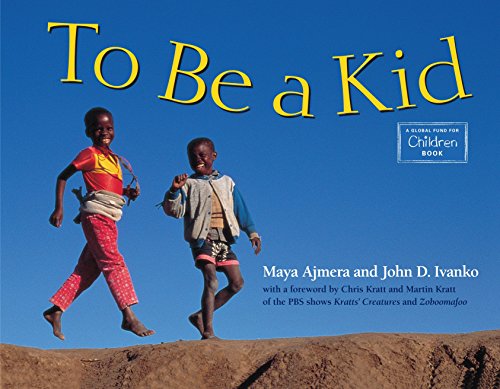 9780881068412: To Be a Kid (Global Fund for Children Books)