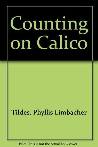 Beispielbild fr Counting on Calico zum Verkauf von Better World Books