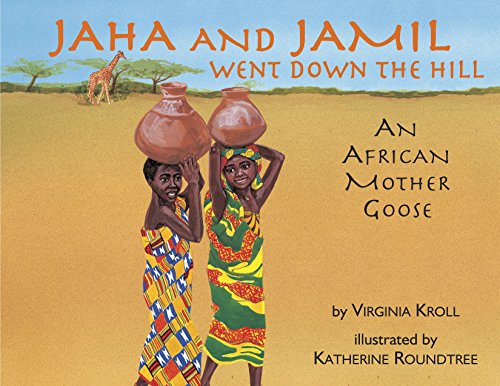 9780881068658: Jaha and Jamil Went Down the Hill: An African Mother Goose
