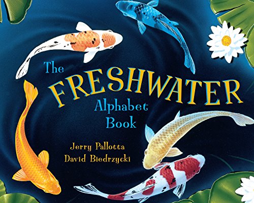 9780881069006: The Freshwater Alphabet Book (Jerry Pallotta's Alphabet Books)